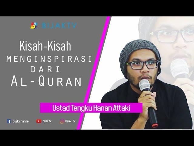 Ustadz Hanan Attaki  | Full Video  Kisah Kisah Menginspirasi tentang Al Qur'an