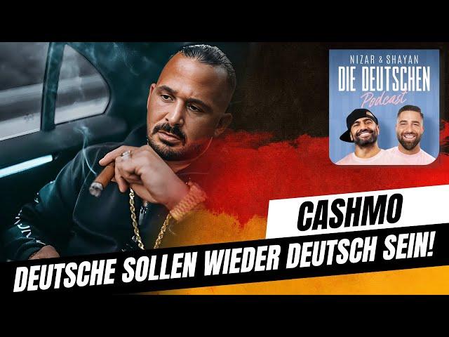 Deutsche müssen wieder zusammenhalten - Cashmo | #500 Nizar & Shayan Podcast