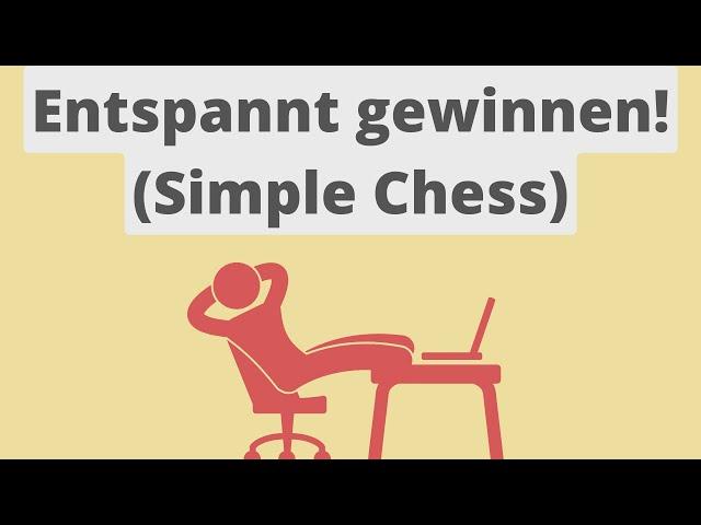 Dieses Video wird dein Schach verändern! | Simple Chess | Strategie