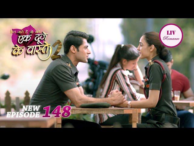 Suman को क्यों बोलना पड़ा झूठ? | Ek Duje Ke Vaaste 2 | Ep 148 | Full Episode