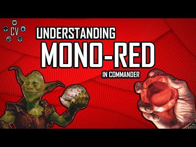 Understanding MTG: Mono-Red in Commander