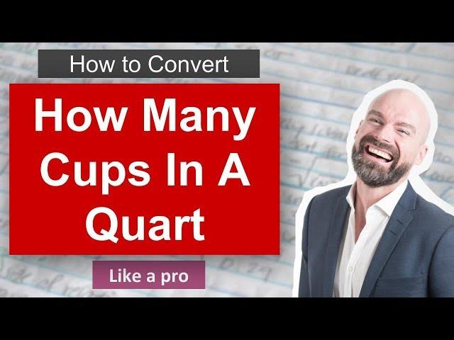  How Many Cups In A Quart