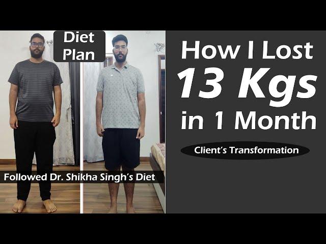 How I Lost 13 Kg In 1 Month - By Dr. Shikha Singh| How to lose weight fast |Kartik Diet Plan | Hindi