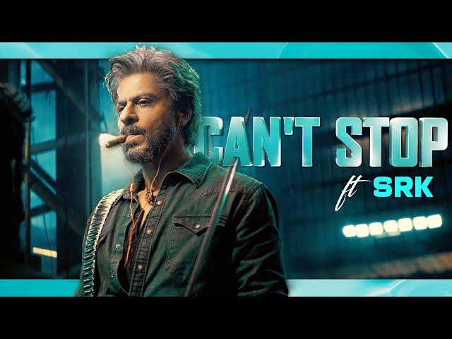 Can't Stop ft SRK  | SRK Squad