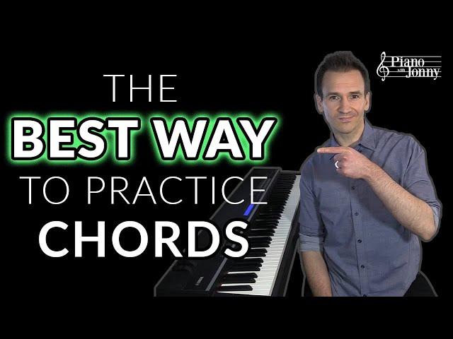 The most effective practice for learning piano chords 