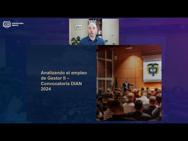 Presentando el empleo Gestor II de la Convocatoria DIAN 2024