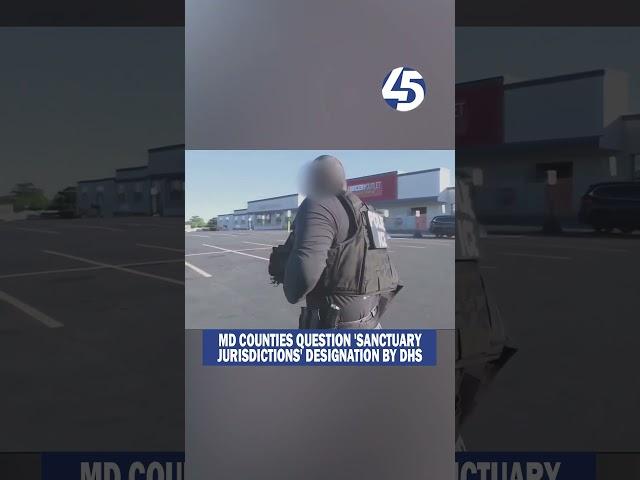 Maryland counties question 'sanctuary jurisdictions' designation by DHS