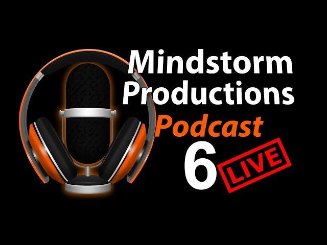 Podcast 6 - With Sharron Webb - Mindstorm Productions Podcast Series