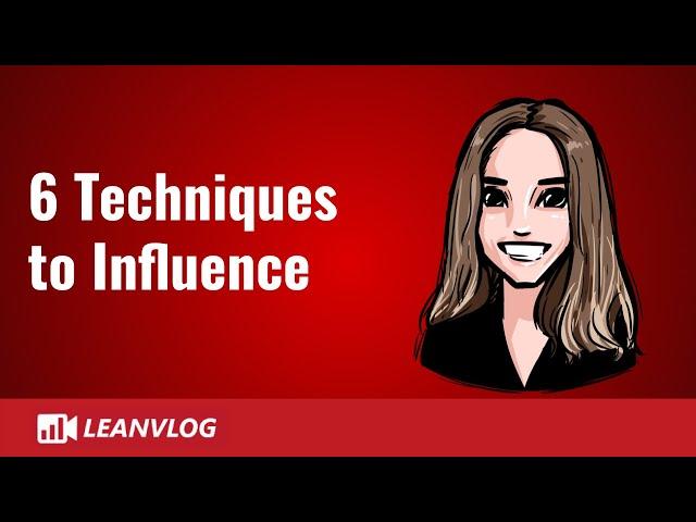 Influencing Skills - 6 Techniques for the Lean Management