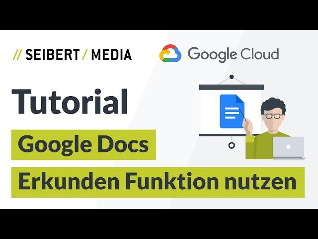 Tipps in Google Docs: Erkunden Funktion | Google Workspace Tutorial