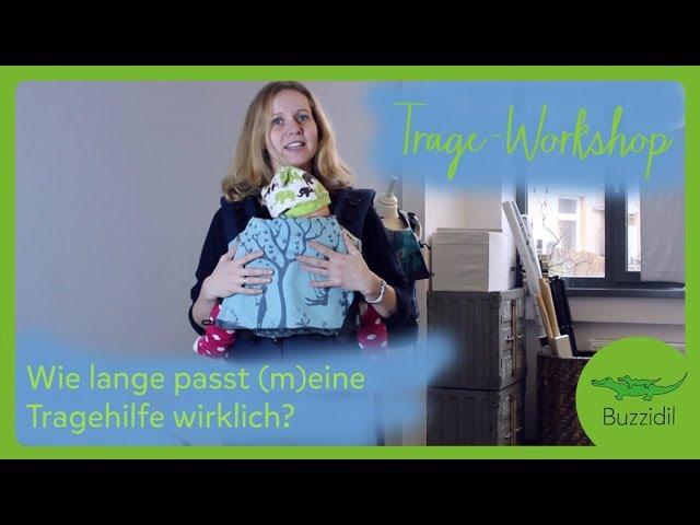 Buzzidil Trage-Workshop | Wie lange passt eine Tragehilfe wirklich?