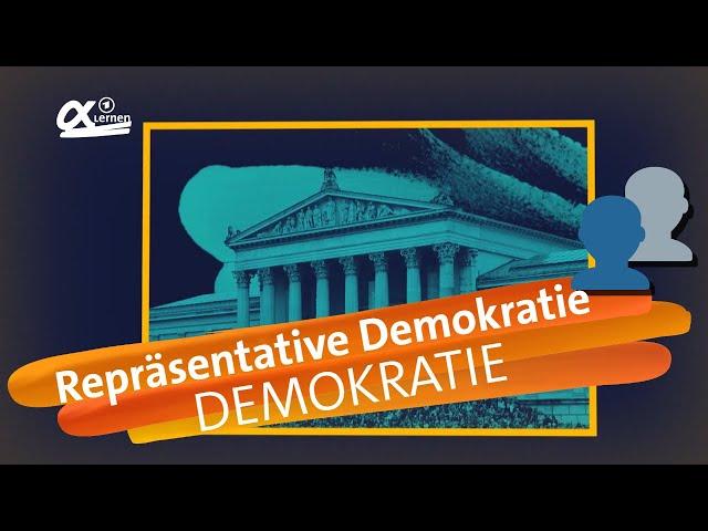 Was ist repräsentative Demokratie? | alpha Lernen erklärt Demokratie