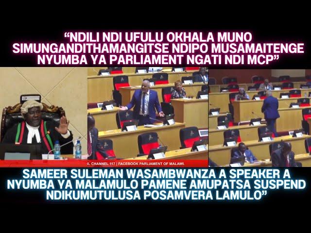 SAMEER SULEMAN AMUTULUSA LERO MU PARLIAMENT IYE WAUZA A SPEAKER KUTI ASAMAITENGE NYUMBAYI NGATI MCP