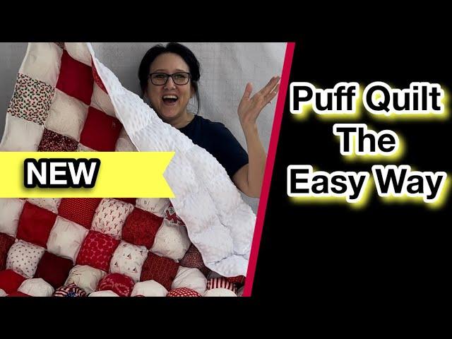  Let Me Blow Your Mind  NEW Easy Puff Quilt Technique