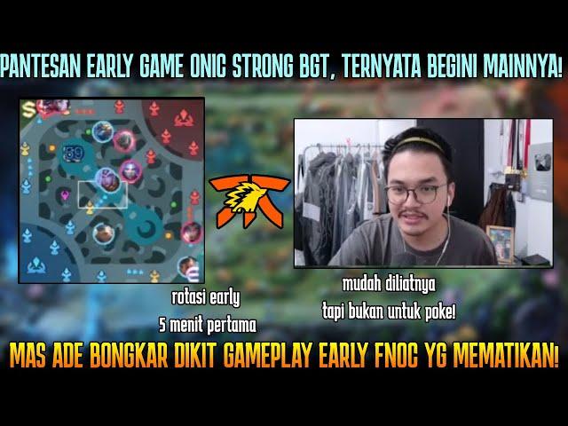 MAS ADE BONGKAR GAMEPLAY ROTASI EARLY GAME FNOC YG MEMATIKAN! BUKAN UNTUK POKE!