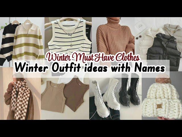 Winter must have Clothes / Winter outfit ideas with Names for girls andWomen's