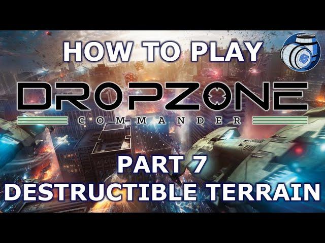 How to play Dropzone Commander, Part 7: Destructible Terrain