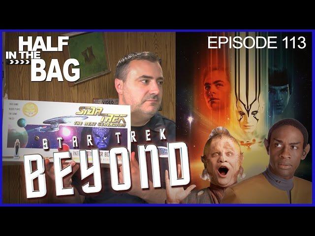 Half in the Bag Episode 113: Star Trek Beyond