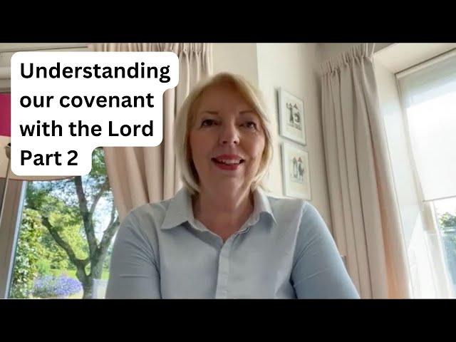 Understanding our covenant with the Lord, part two – Ank Kleinmeulman