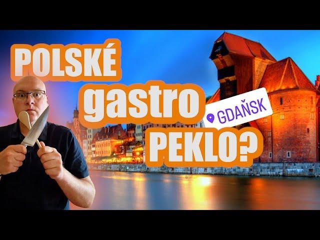 Gdaňsk - nejhezčí polské město! Ale ty restaurace! A to ubytování!!!