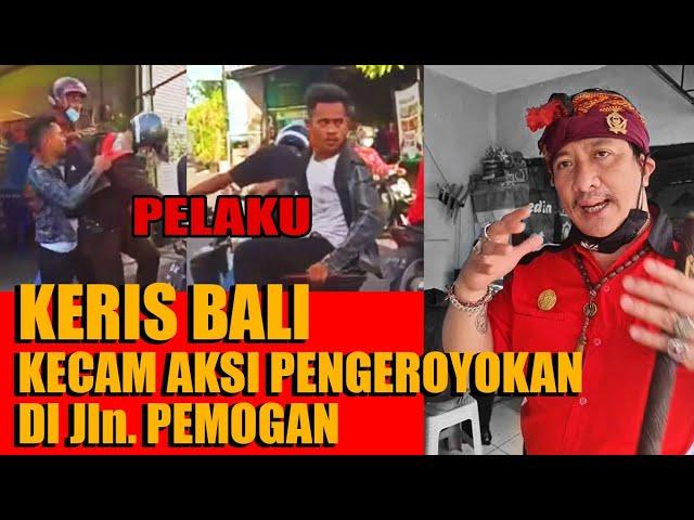 PENGROYOKAN DI Jln. PEMOGAN || KERIS BALI TURUN TANGAN