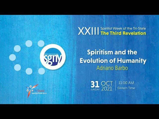 Adriano Barbo - Spiritism and the Evolution of Humanity