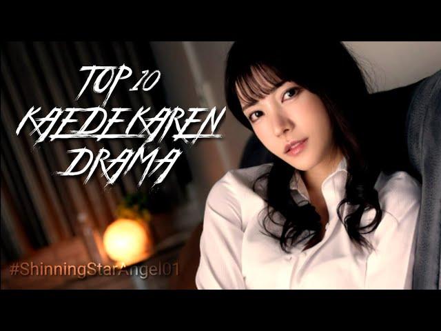 top 10 Kaede Karen Drama