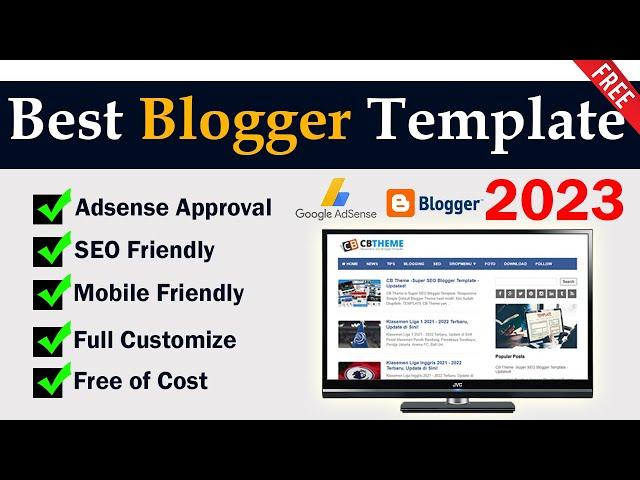 Best blogger template for google adsense approval in 2023