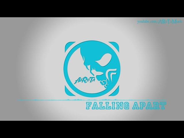 Falling Apart by Aldenmark Niklasson - [2010s Pop Music]