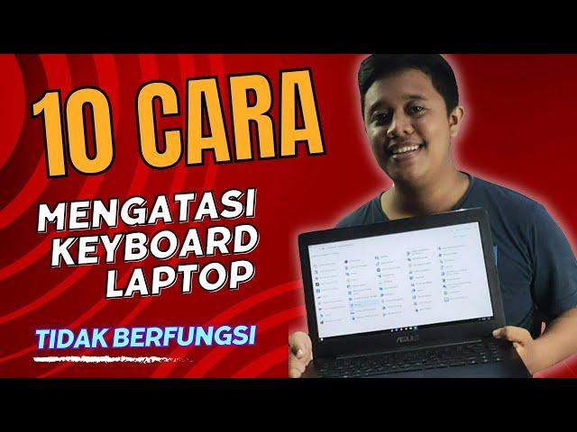 10 Cara Mengatasi Keyboard Laptop Error Tidak Berfungsi Paling Lengkap, Bisa Semua Merk