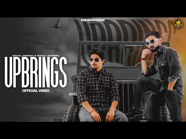 UPBRINGS | Haryanvi Songs Haryanavi 2024 | Rahul Godara & Rahul Sharma | Desi Rock