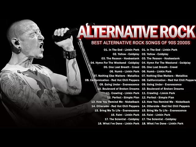 Coldplay, Linkin park, 3 Doors Down, Lifehouse, Nickelback  Alternative Rock Playlist