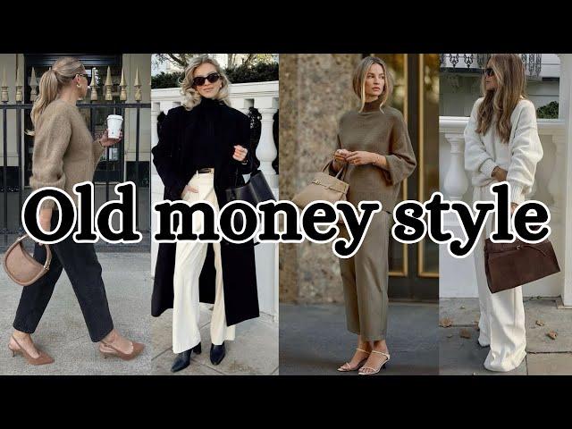 Old Money Style: Fashion For Elegant Women / How to Dress Like Old Money This Fall / 2025 / winter