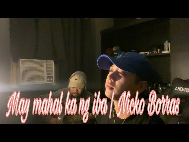 May Mahal Ka Ng Iba | Nicko Borras (cover by Mm ft. Don Jessie)