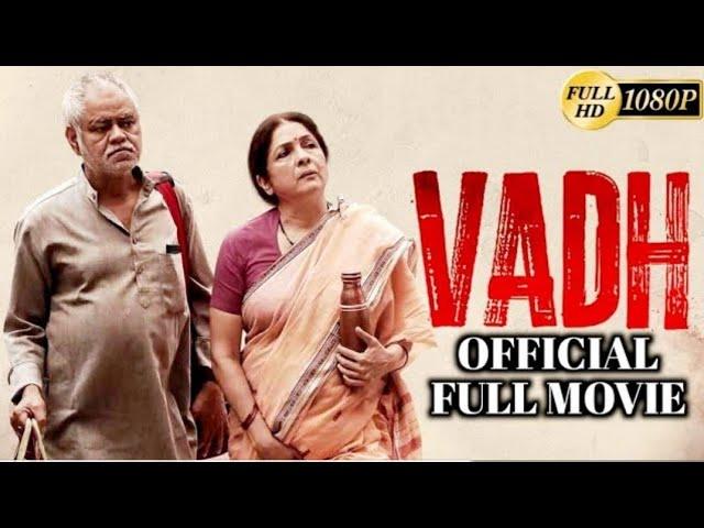 Vadh (2022) Movie Full HD | Sanjay Mishra, Neena Gupta | Latest New Bollywood South Hindi Movie