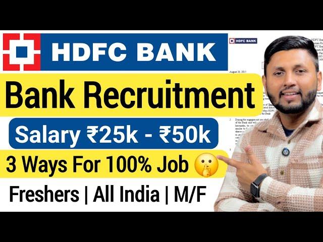 HDFC Bank Recruitment 2025 | Freshers Job | How To Get Job In Bank | Bank Job Vacancy | Bank Jobs