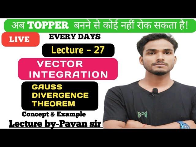 Vector Calculus - Gauss Divergence Theorem | Example and Solution by pk sir