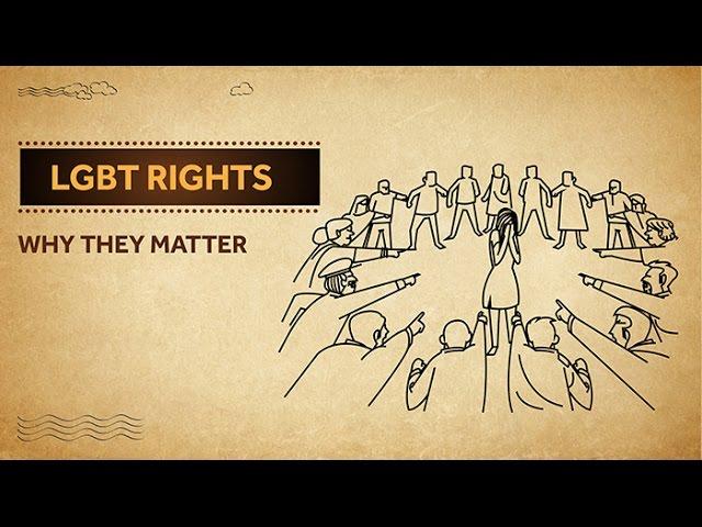 LGBT Rights - Why They Matter