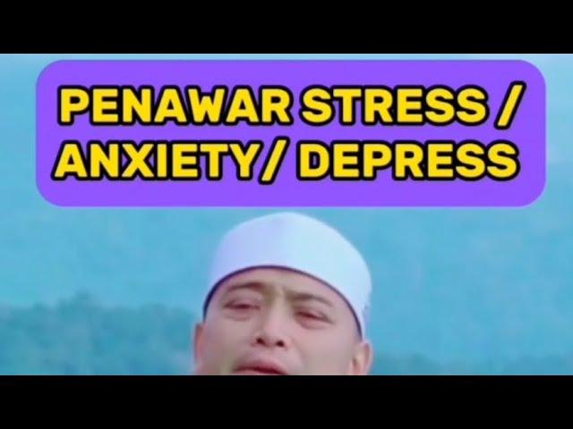 Penawar stress, anxiety dan depress. Dengan izin Allah - Ustaz Wadi Annuar #UstazWadiAnnuar