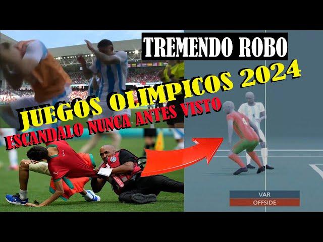 ES UN ESCANDALO y VERGUENZA /JUEGOS OLIMPICOS 2024 - ROBO en ARGENTINA MARRUECOS CABIO de RESULTADO