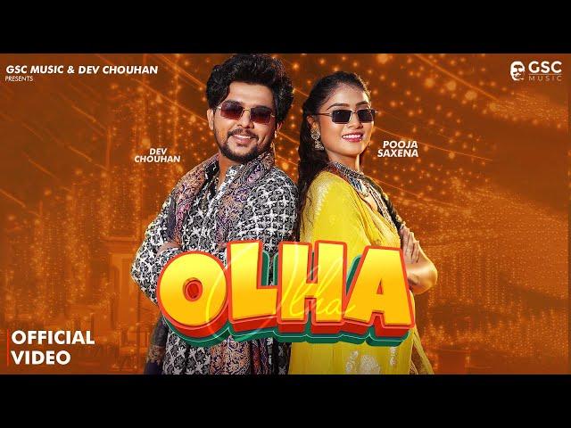 OLHA (Official Video) Dev Chouhan, Pooja Saxena, Harjeet Deewana | New Haryanvi Songs Haryanavi 2024