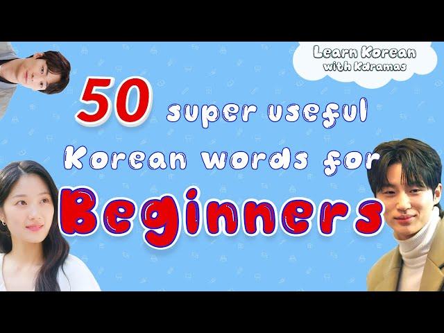 50 Essential Korean Words Every Beginner Must Know - Learn Korean with your favorite Kdramas!