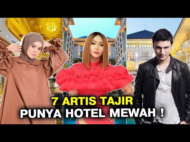 DERETAN ARTIS YANG PUNYA HOTEL MEWAH - PUNYA LESTI PALING WOW - GOSIP ARTIS HARI INI