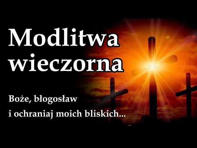 Codzienna modlitwa wieczorna #modlitwa