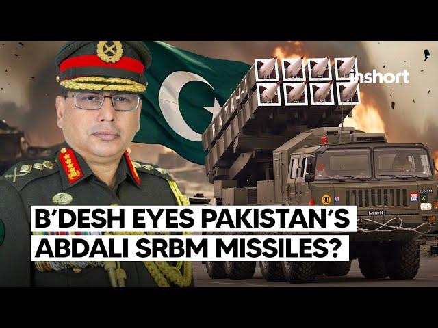 Bangladesh Eyes Pakistan’s short rang Abdali SRBM Missiles: A New Threat to India?" | InShort