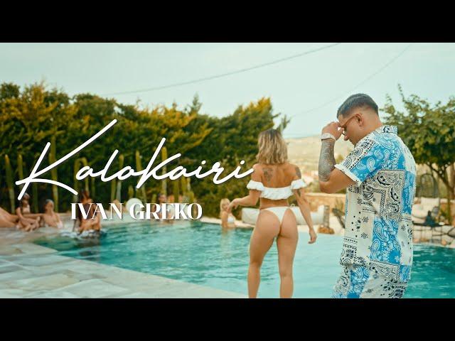 Ivan Greko - KALOKAIRI (prod. by Oge) (Official Music Video)