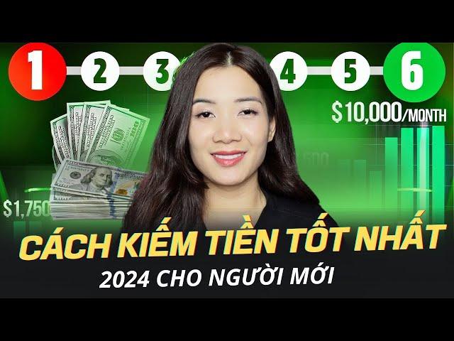 Cách Kiếm Tiền Online tốt nhất 2024 dành cho người mới