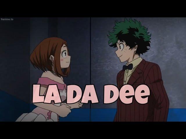 Deku x Uraraka [AMV] ~ La Da Dee | My Hero Academia