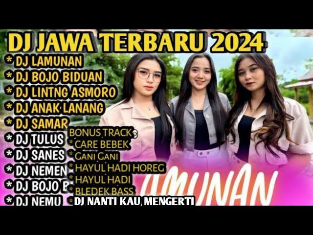 DJ LAGU JAWA FULL BASS HOREG VIRAL TERBARU 2024 - DJ BOJO BIDUAN X DJ LAMUNAN DJ TANTI FULL ALBUM