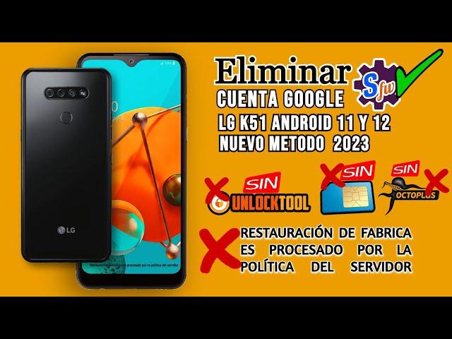 Eliminar CUENTA Google FRP LG K51Android 11 y 12 Nuevo Metodo Sin Octupus Box. Sin Unlock Tool